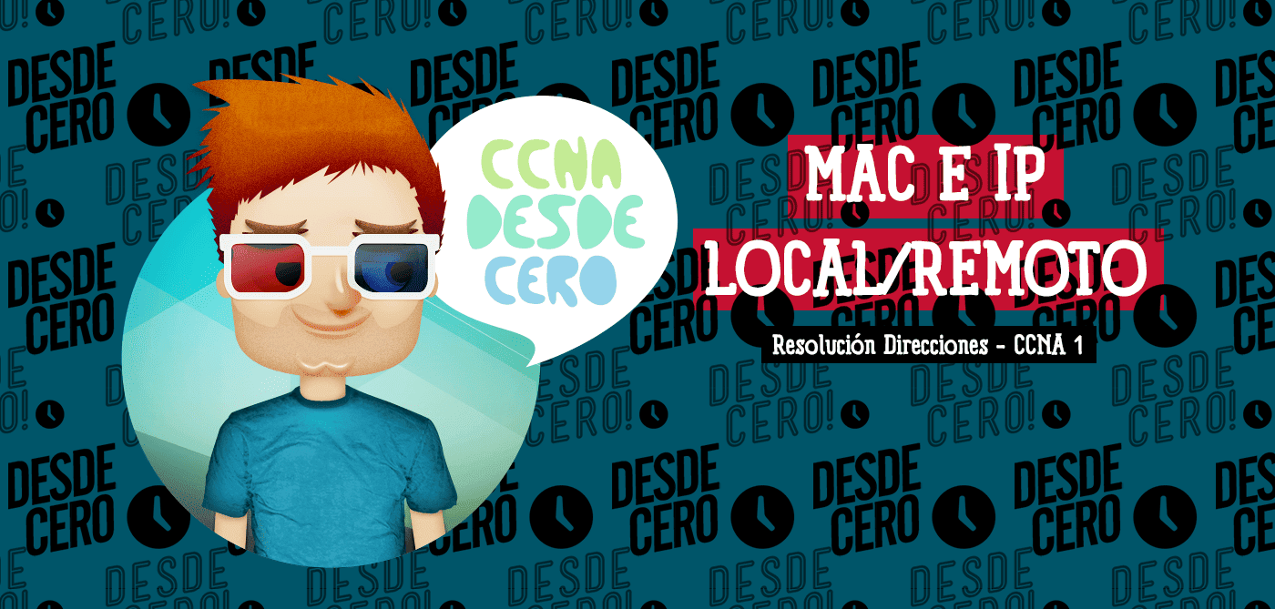 MAC e IP Red local y remota