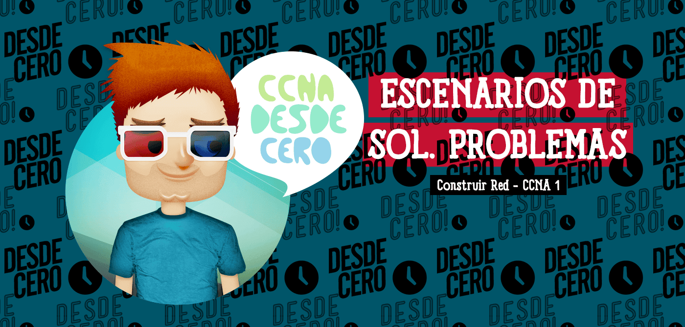 Escenarios Solución de Problemas de Red