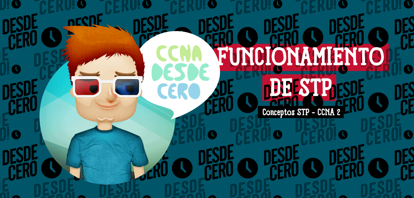 Funcionamientos del STP CCNA 200 301
