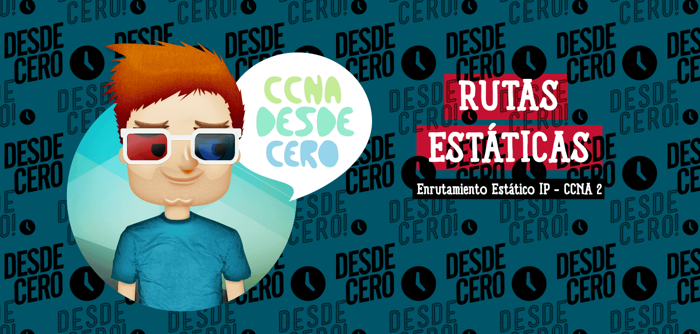 Rutas Estáticas CCNA