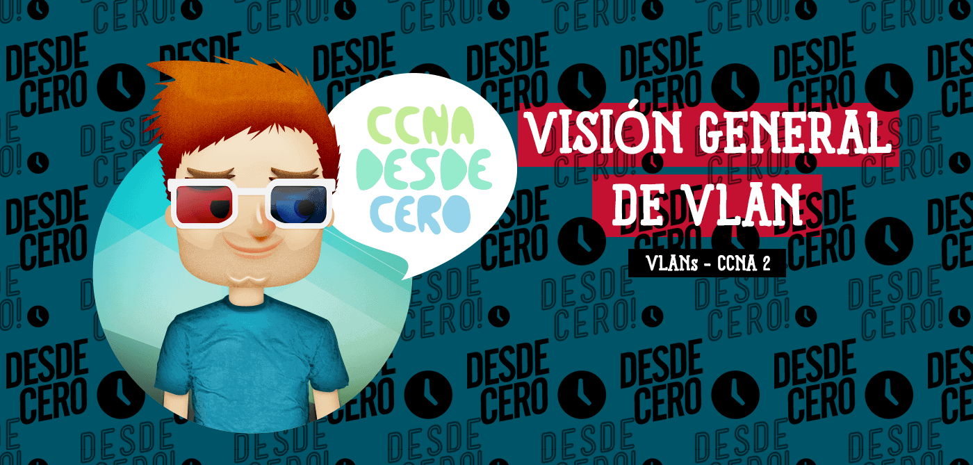 Visión General de VLAN CCNA