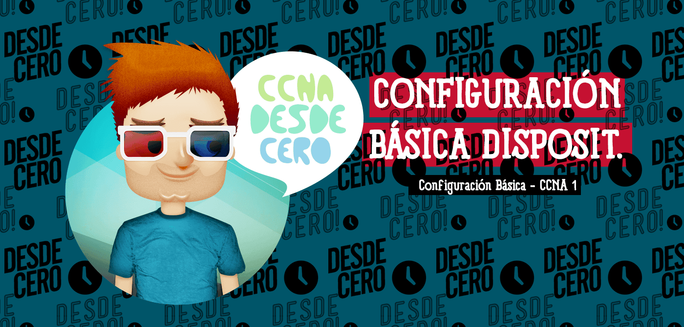 Configuración Básica de Dispositivos ccna