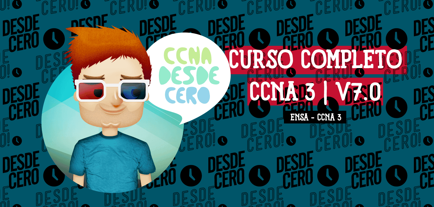 Curso Enterprise Networking, Security, and Automation CCNA v7 Español