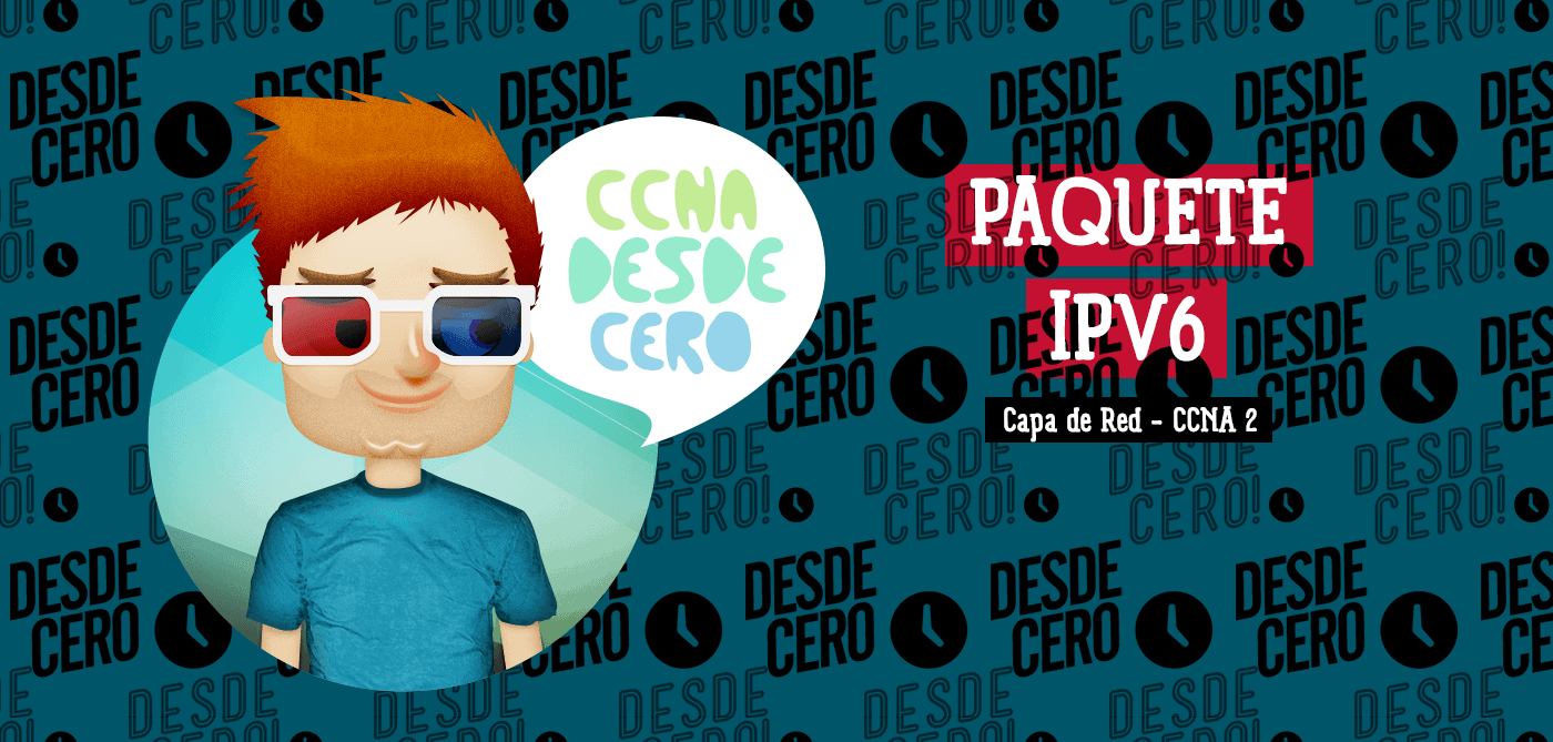 Paquete IPv6 Encabezados Redes CCNA