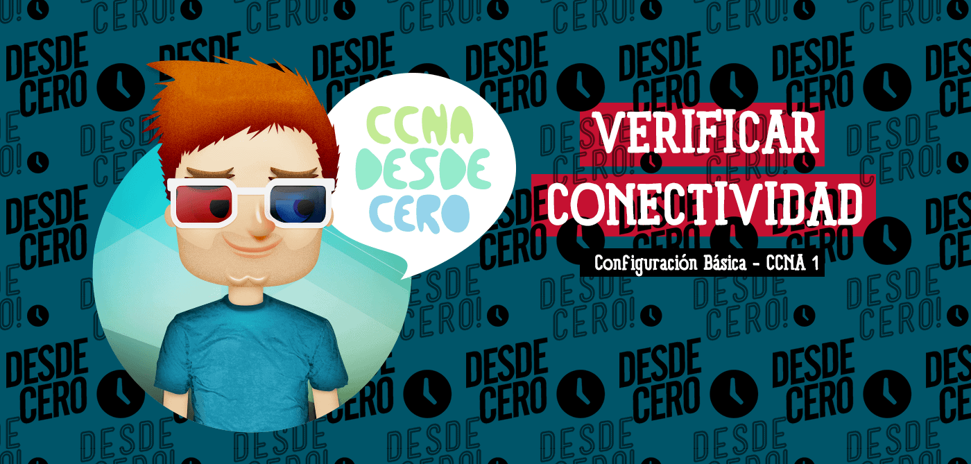 Verificar la Conectividad Cisco IOS CCNA