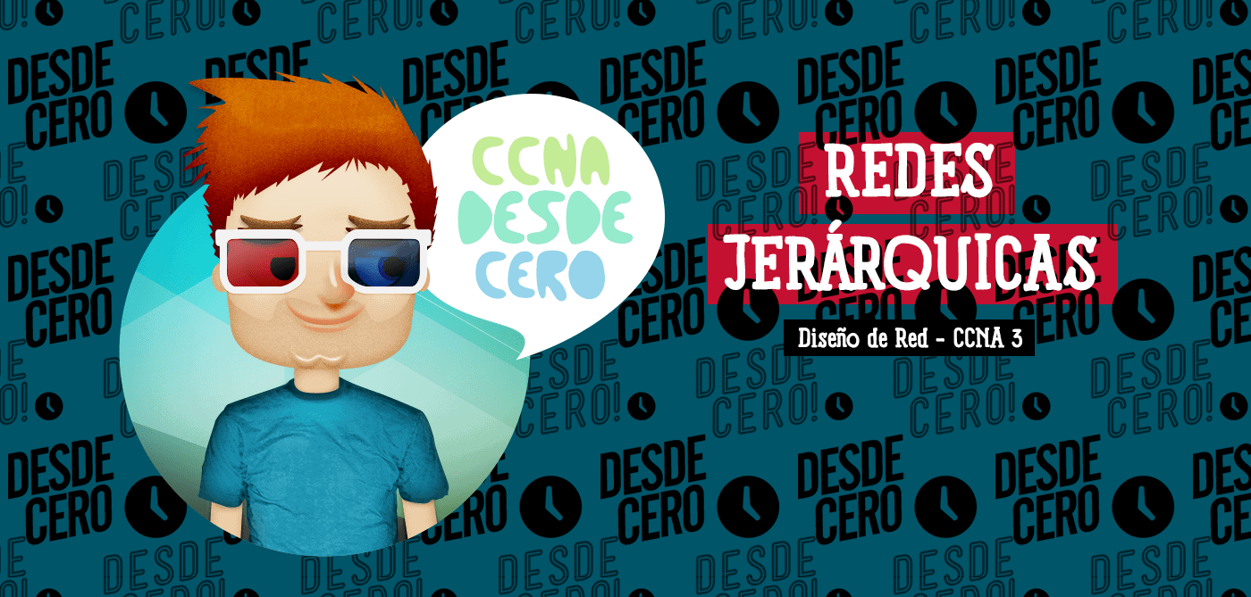 Redes Jerárquicas CCNA