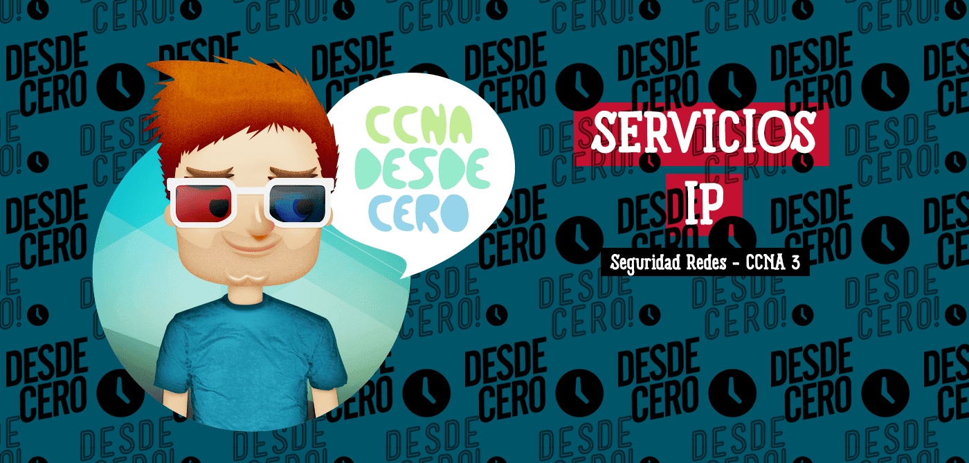 Servicios IP CCNA Seguridad Redes
