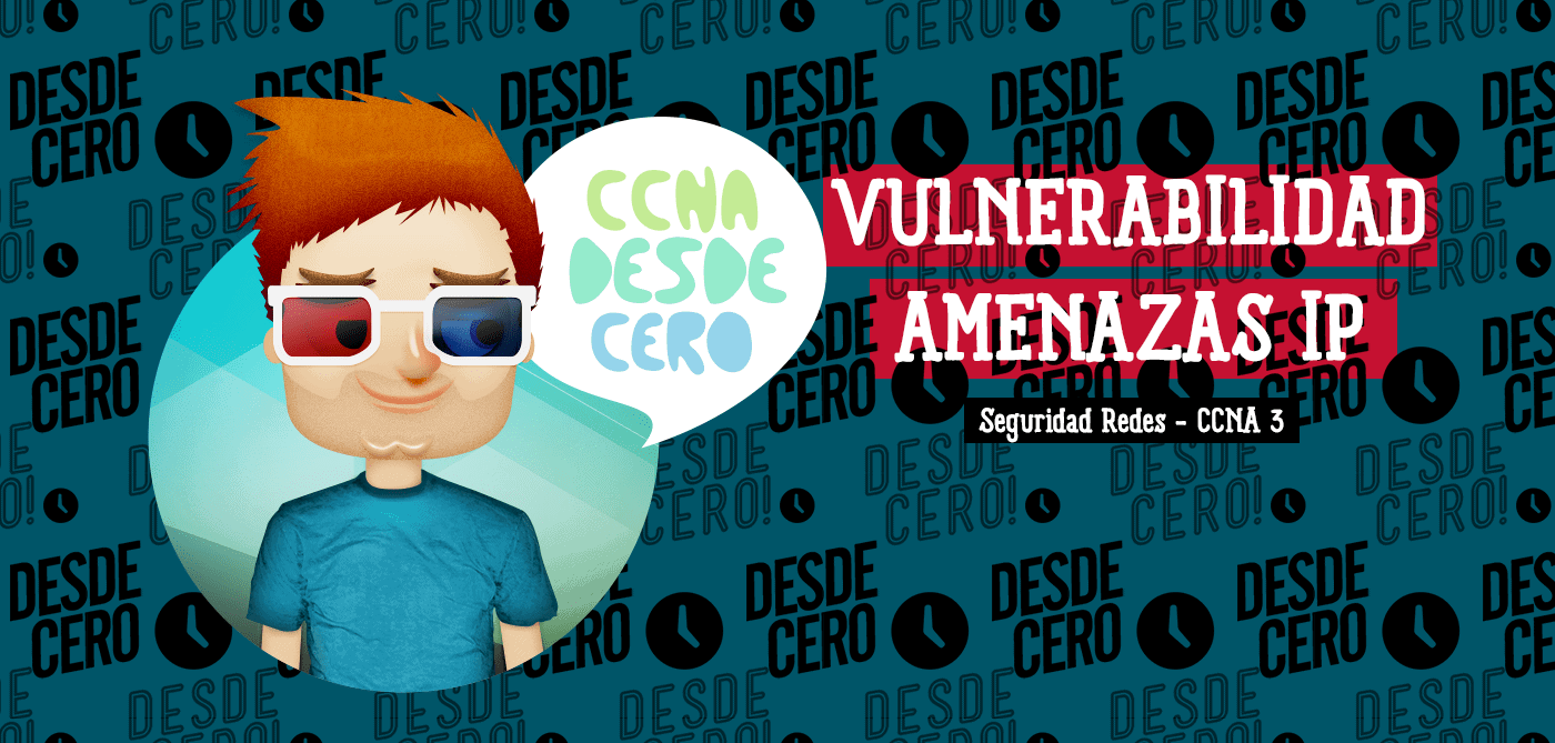Vulnerabilidades y Amenazas de IP