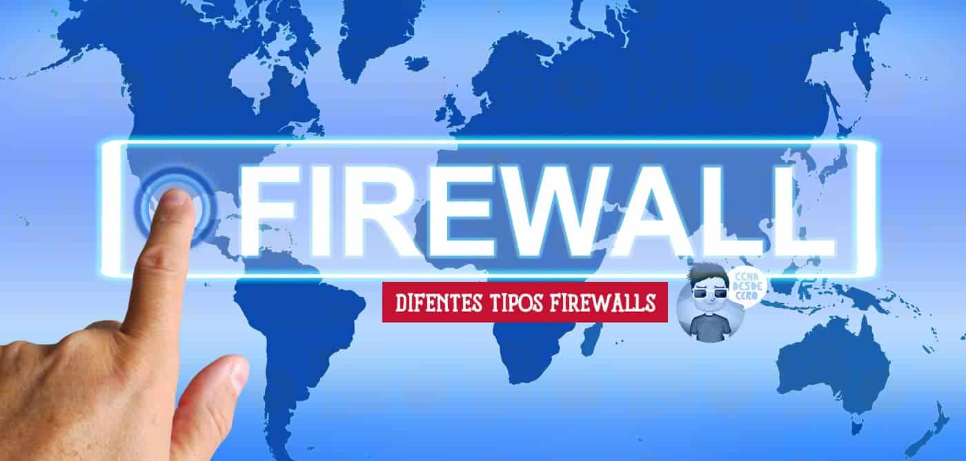 Explicación de Diferentes Tipos de Tecnologías de Firewalls