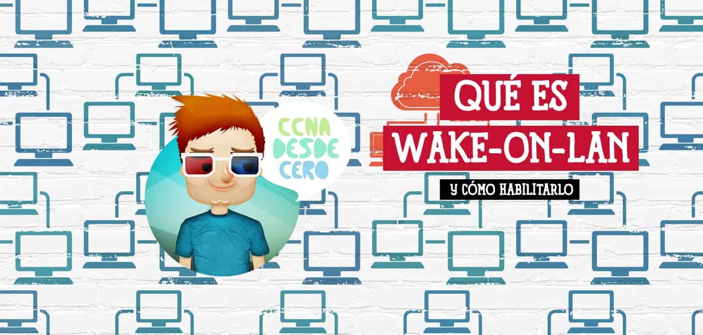 Qué es Wake-on-LAN y Cómo Activarlo