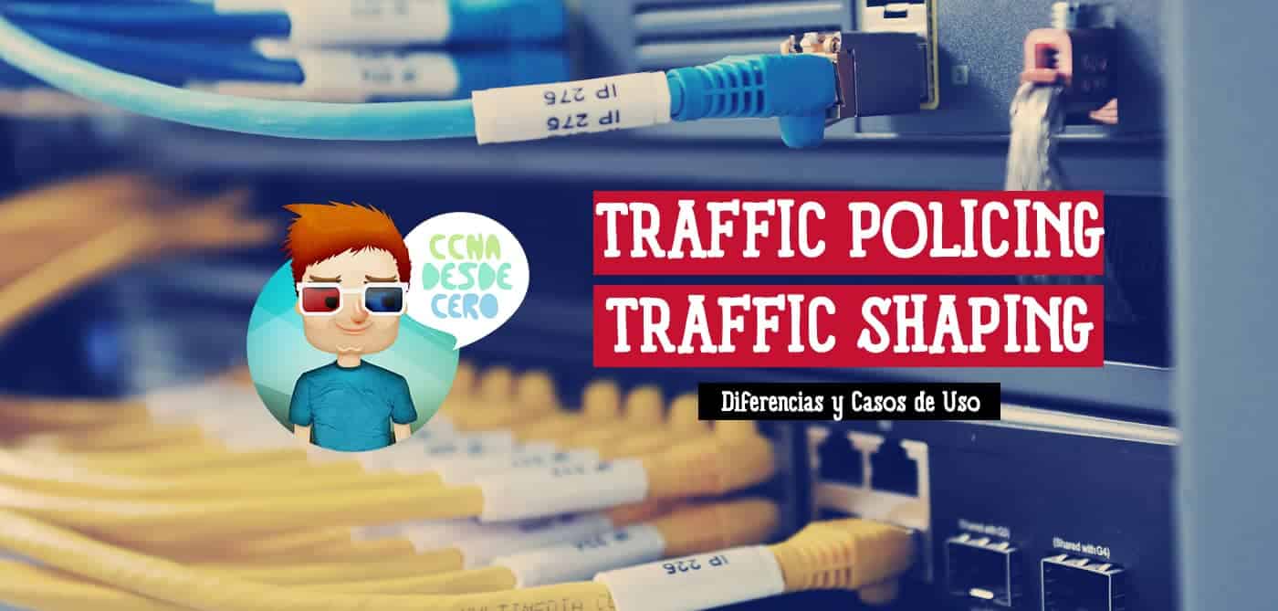 Conformado de Tráfico vs Vigilancia de Tráfico