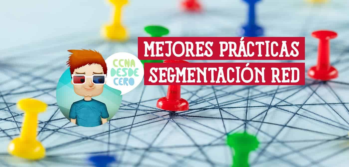 Mejores Prácticas de Segmentación de Red