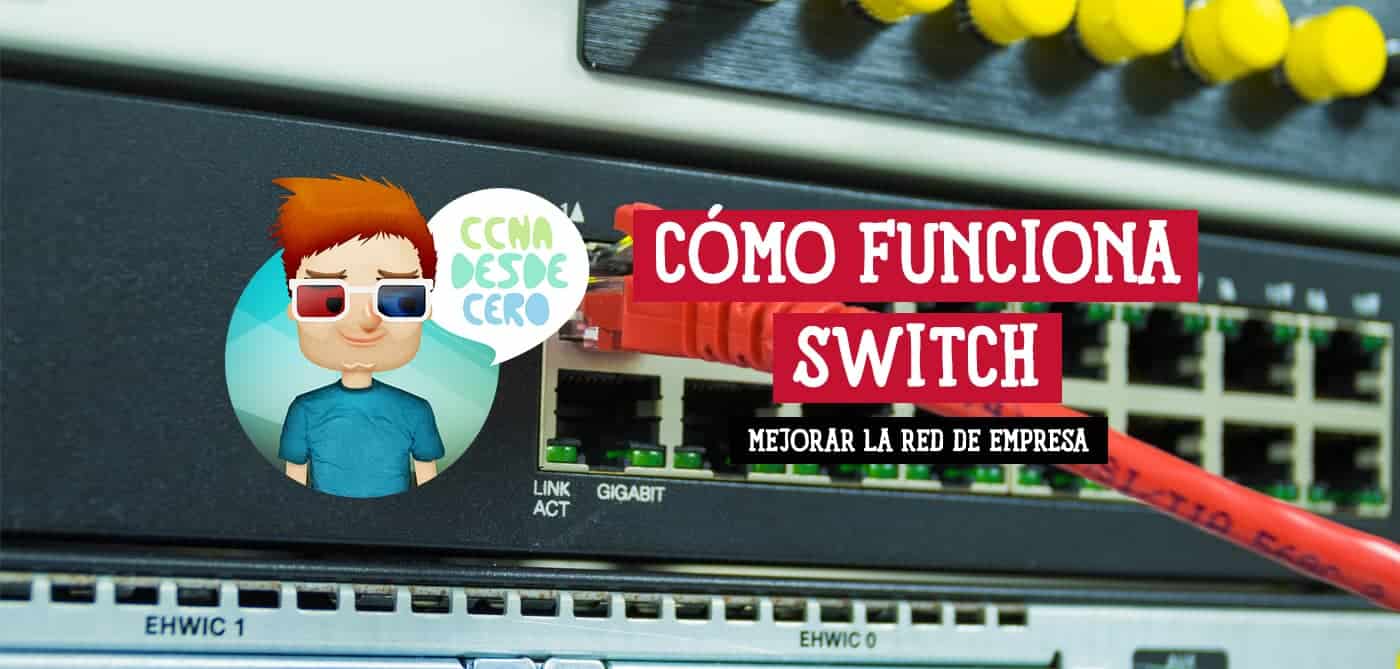 Cómo Funciona un Switch de red