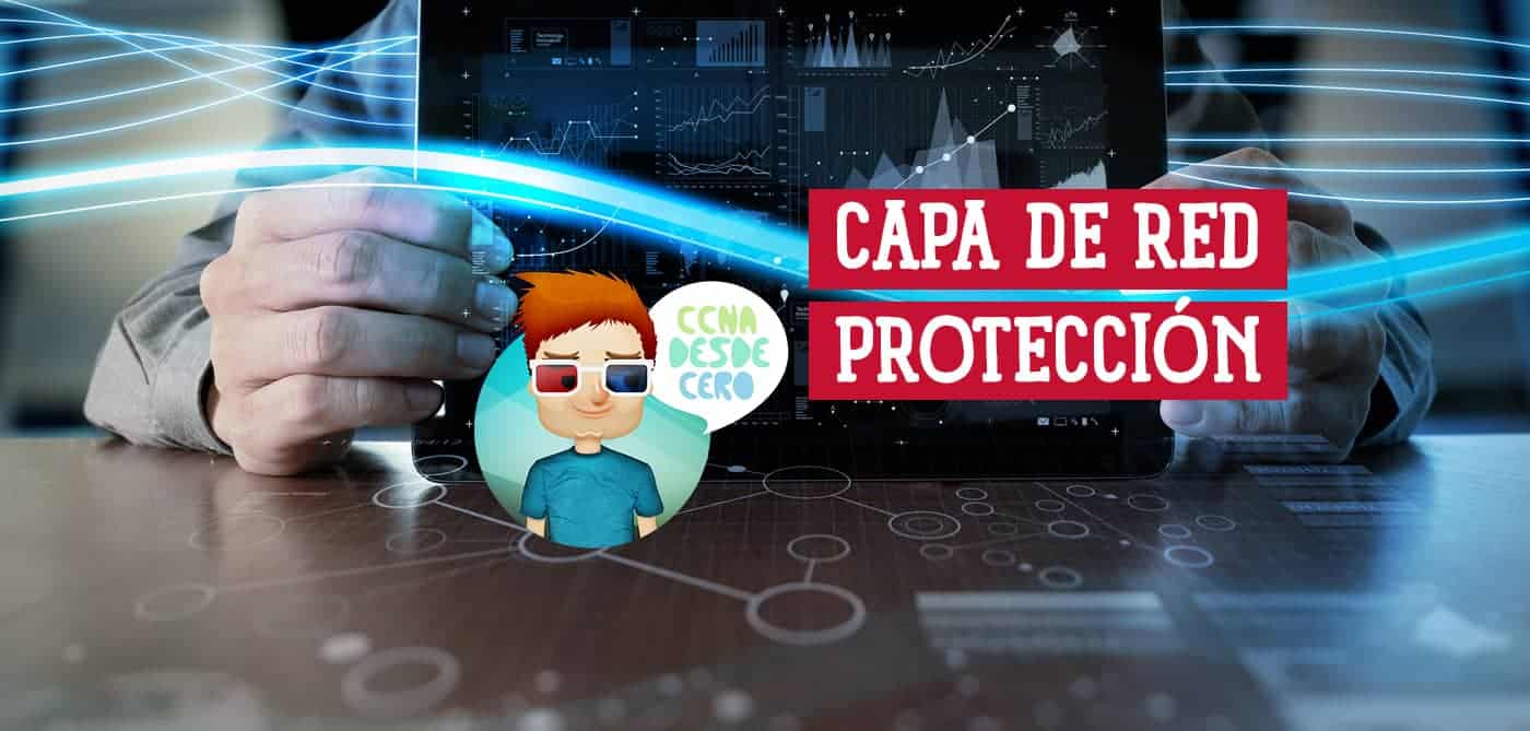 Qué es la Capa de Red y Cómo Protegerla