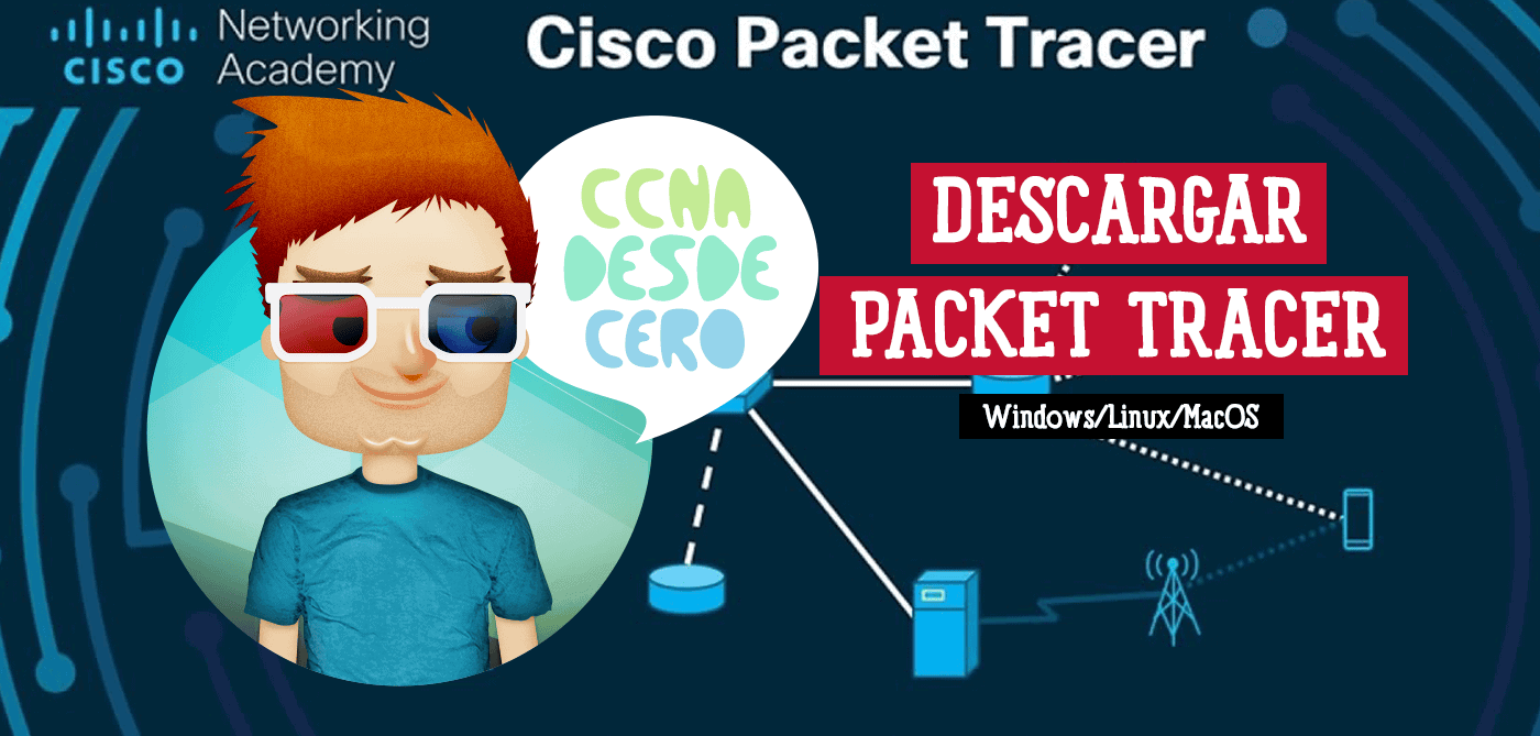 Descargar Packet Tracer Todas las Versiones Windows Linux Mac
