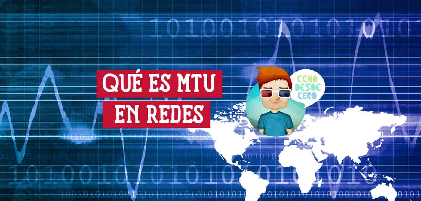 Qué es MTU en Redes Explicación Sencilla
