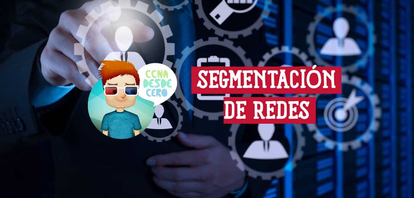 Qué es la Segmentación de Redes Lo Que Necesitas Saber
