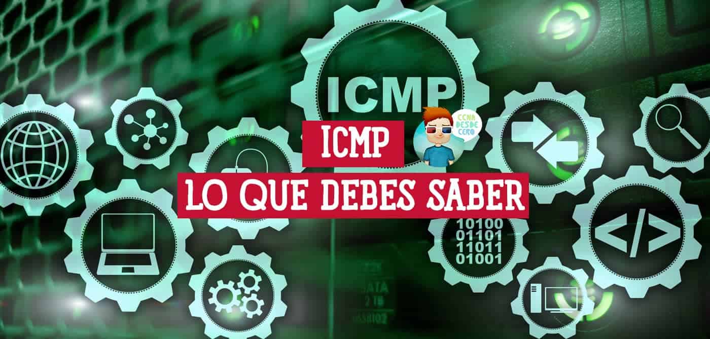 ICMP Lo que Debes Saber