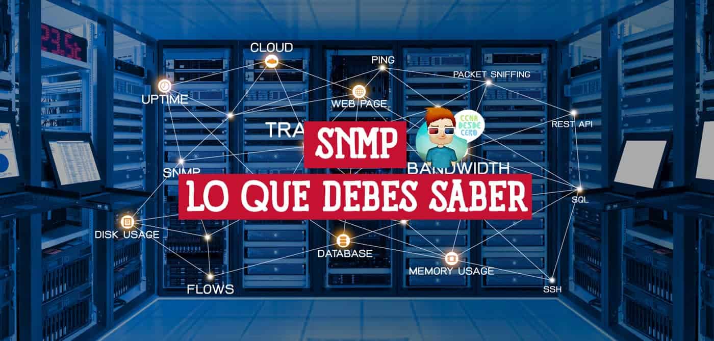 SNMP Todo lo que Debes Saber