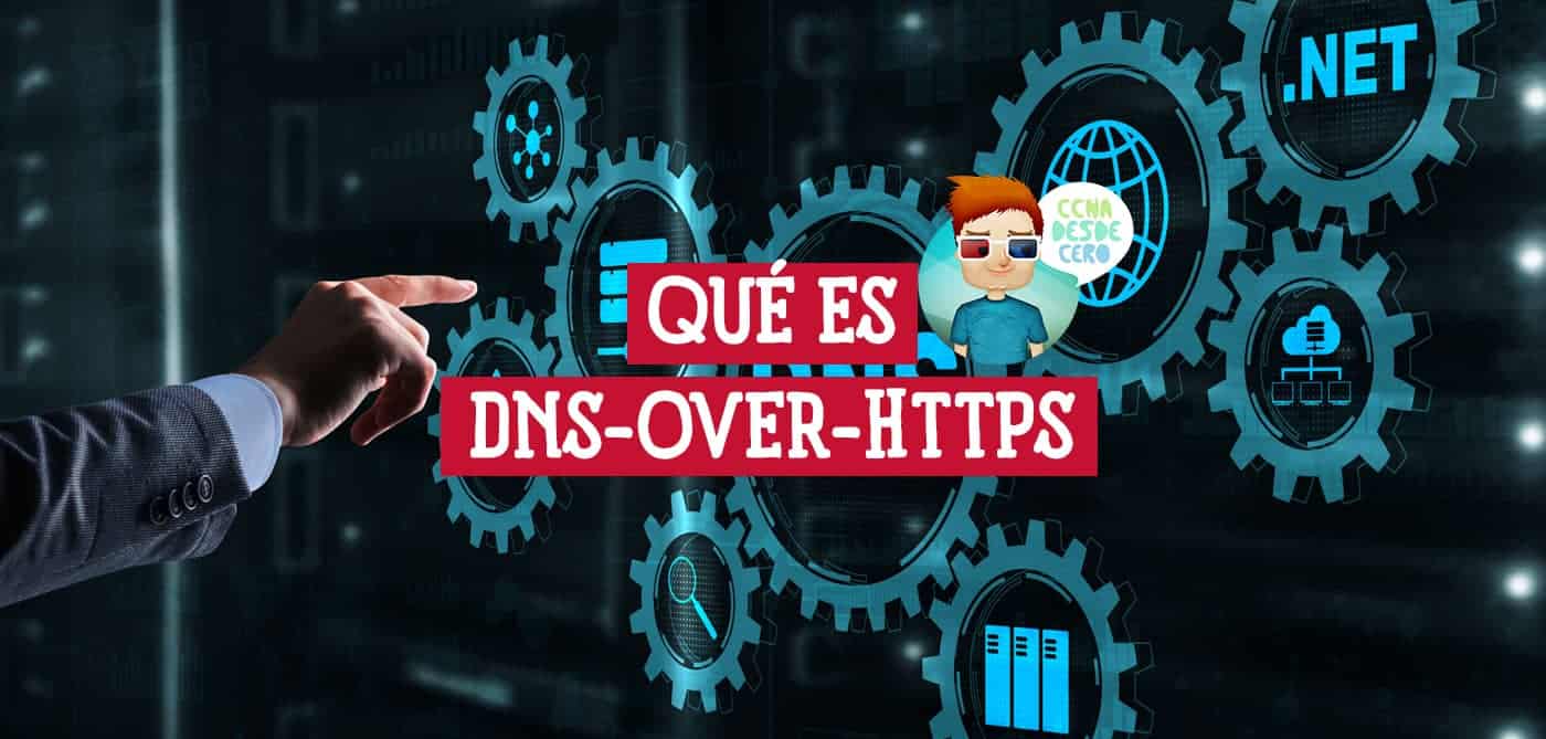 Qué es DNS-over-HTTPS y Cómo Activarlo en tu Dispositivo