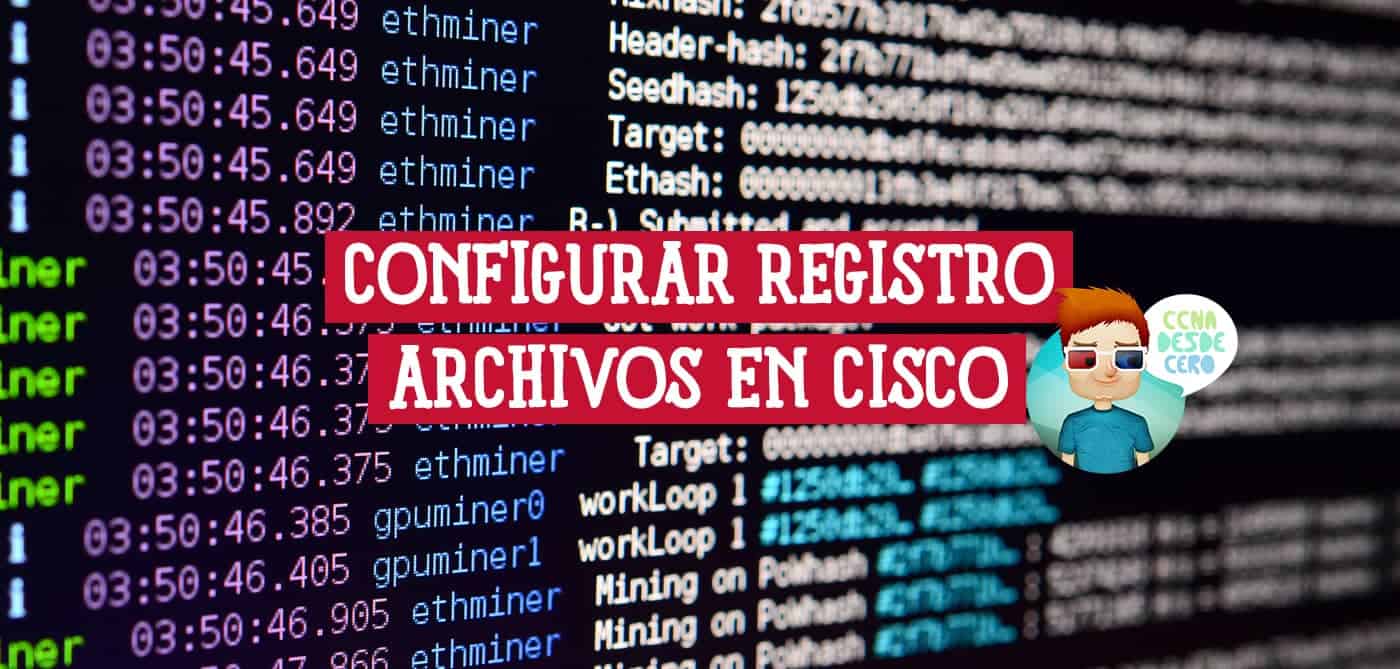 Cómo Configurar el Registro de Archivos en Cisco