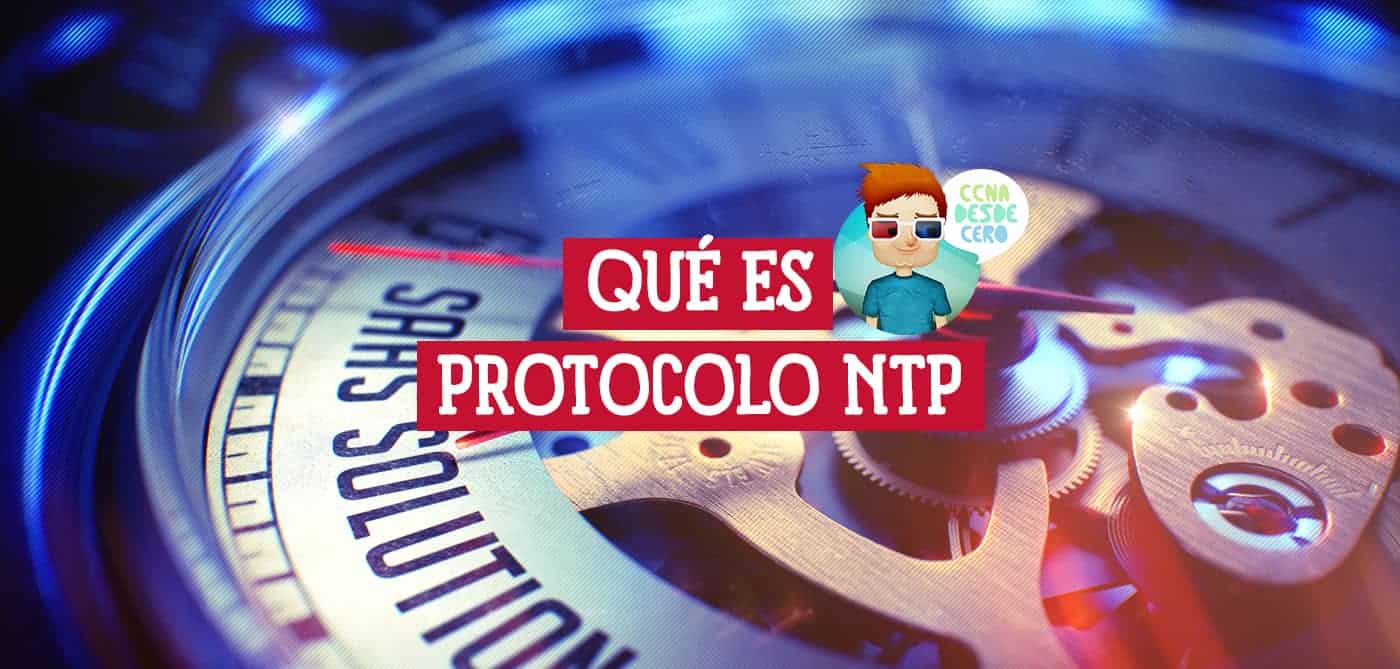 NTP Todo sobre el Protocolo NTP