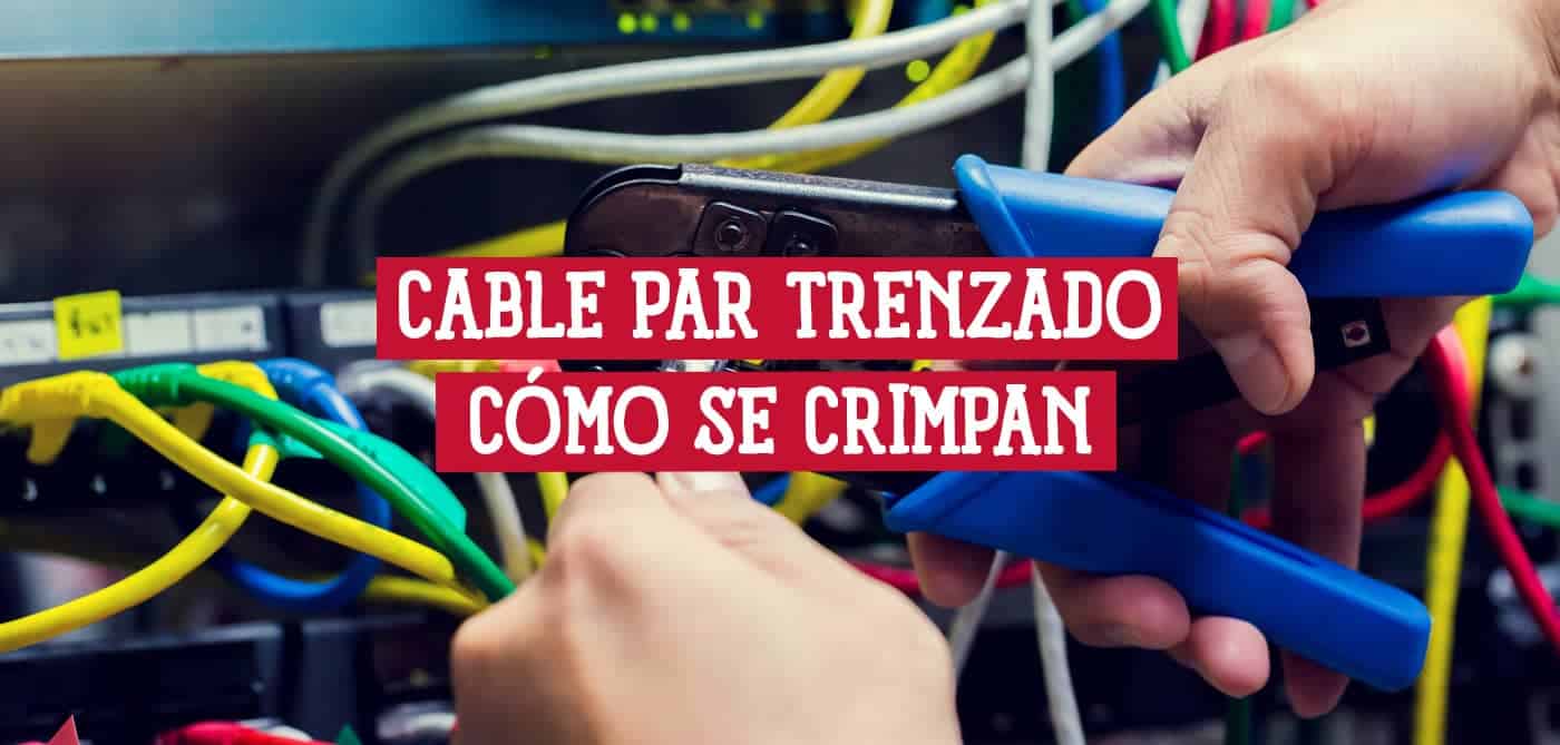 Qué es un Cable de Par Trenzado y Cómo se Crimpan