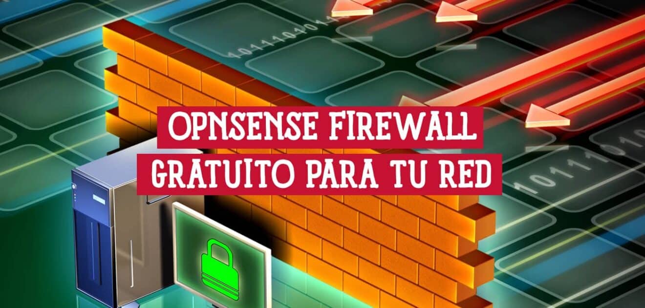 Opnsense: Un Firewall Gratuito para tu Red » Blog Redes
