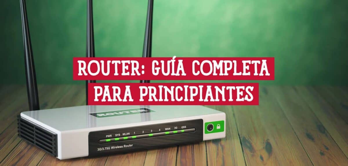 Router: Guía Sencilla para Principiantes » Blog Redes