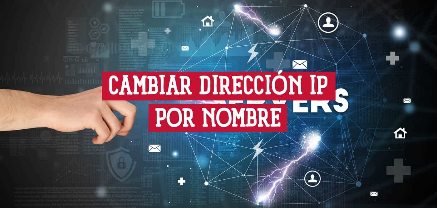 Cambiar una dirección IP por un nombre en Windows
