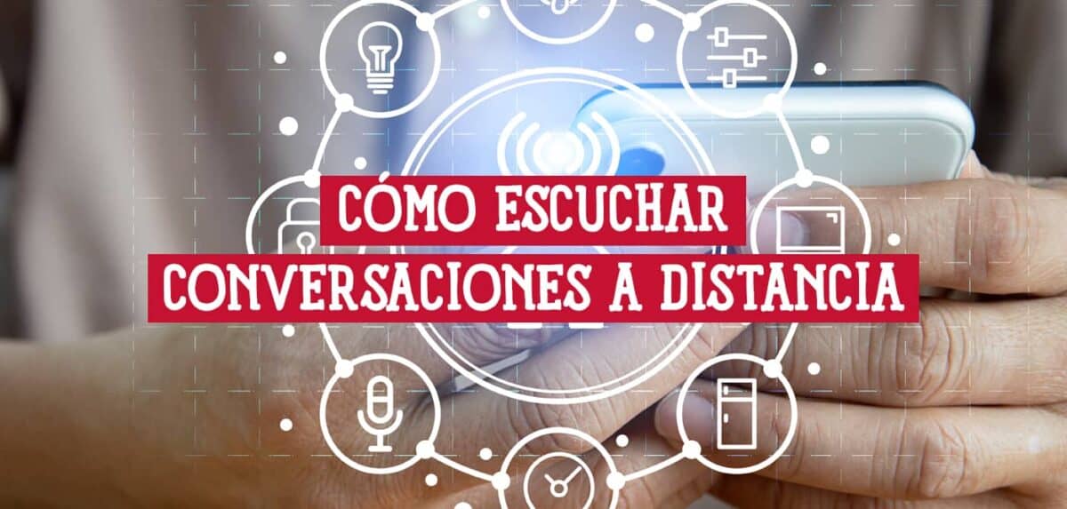 Cómo escuchar conversaciones a distancia: señales de que puedes estar ...