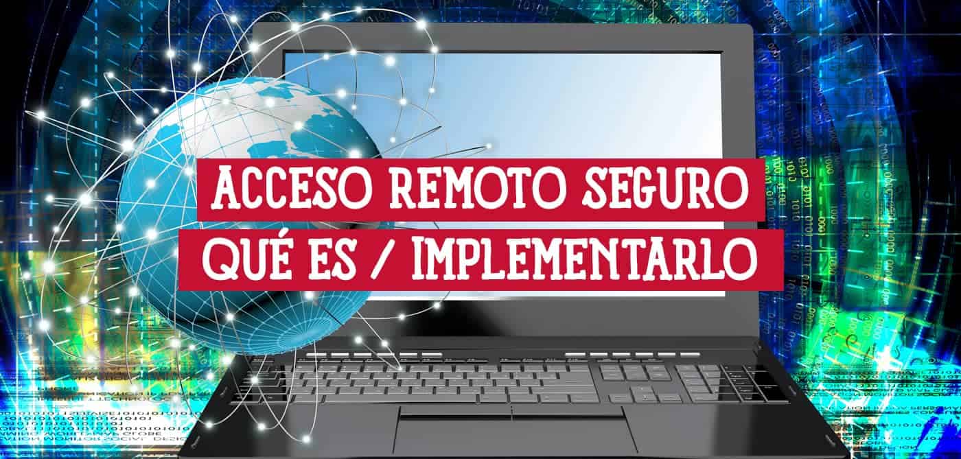 Imagen sobre acceso remoto seguro