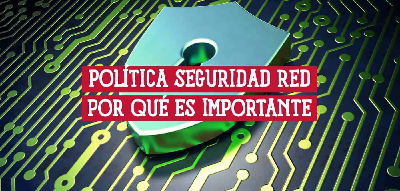 Imagen de un escudo de seguridad sobre un circuito electrónico, ilustrando la importancia de una política de seguridad de red.
