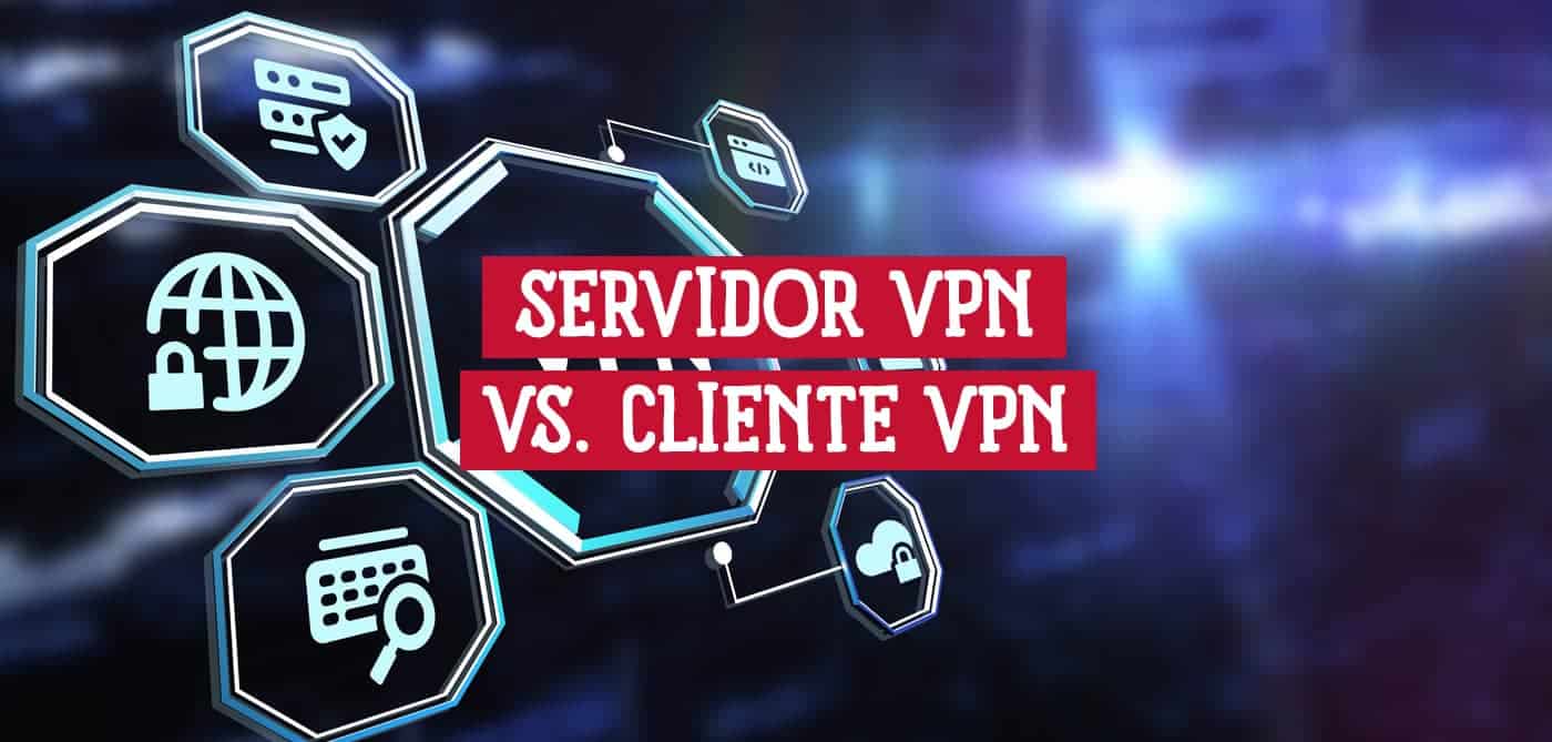 Diagrama que ilustra las diferencias entre un servidor VPN y un cliente VPN.