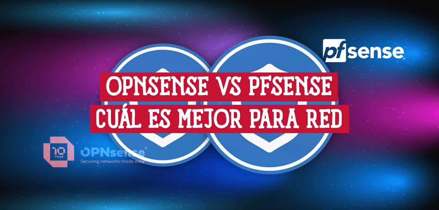 Comparativa gráfica entre OPNsense y pfSense, con la pregunta "¿Cuál es mejor para red?"