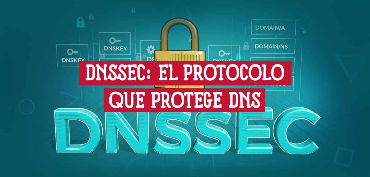 Ilustración gráfica que define DNSSEC como el protocolo que protege el DNS, mostrando un candado y claves digitales como símbolo de seguridad.