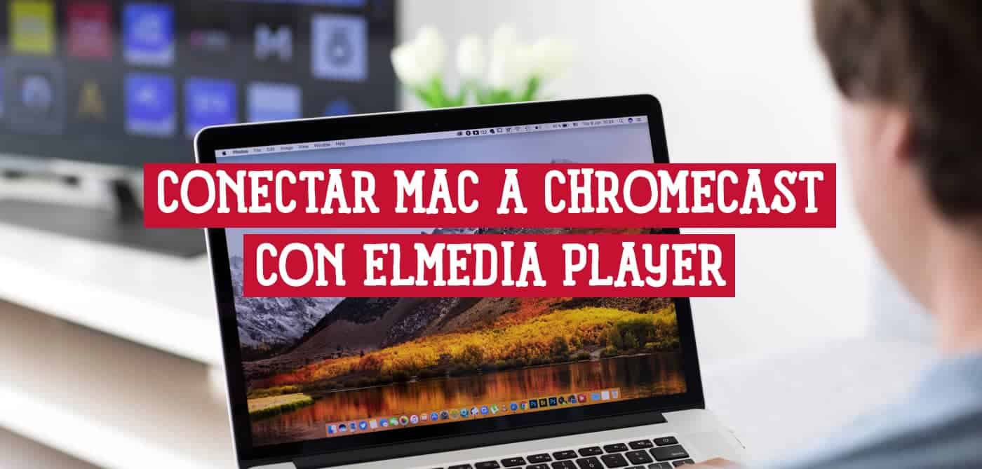 Conecta tu Mac a Chromecast fácilmente con Elmedia Player. Guía paso a paso.