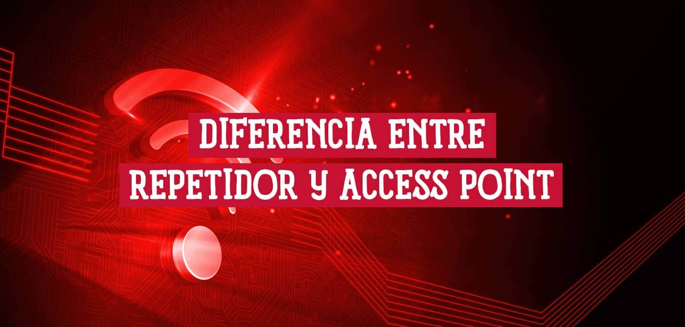 Imagen gráfica con el símbolo de Wi-Fi y el texto Diferencia entre repetidor y Access Point. Guía para entender las diferencias entre ambos dispositivos.