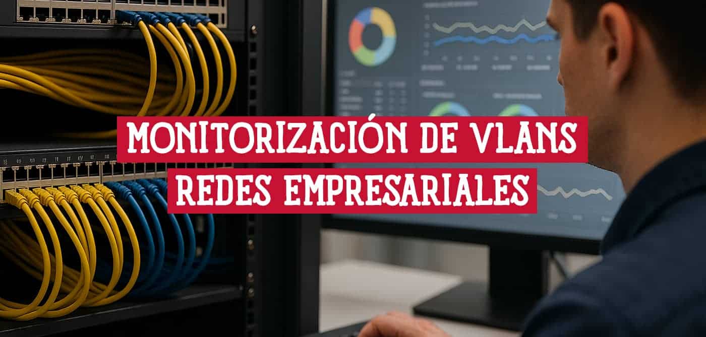 Administrador realizando la monitorización de VLANs en una red empresarial compleja.