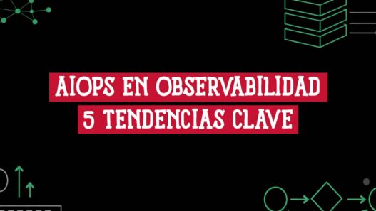 Portada del artículo sobre AIOps en observabilidad y las 5 tendencias clave que marcarán la gestión de TI