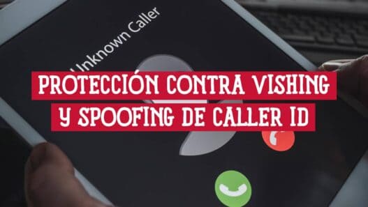 Protección contra vishing y spoofing de Caller ID en redes corporativas