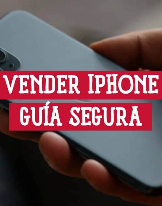 Mano sosteniendo un iPhone usado con el texto Vender iPhone Guía Segura