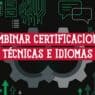 Engranajes y motivos tecnológicos junto a burbujas de diálogo y un mapamundi: combinar certificaciones técnicas e idiomas