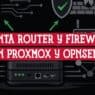 Mini PC rodeado de iconos de router, firewall y servidores para montar Proxmox y OPNsense