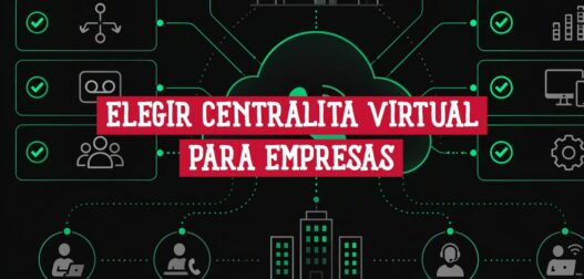 Portada con el texto elegir centralita virtual para empresas sobre una nube de telefonía conectada a oficinas y agentes