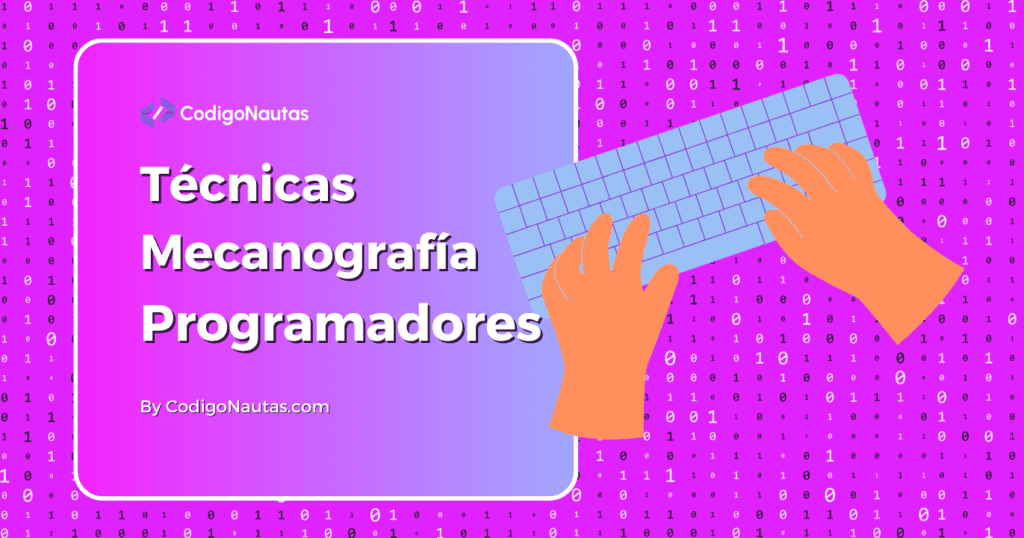 Técnicas de Mecanografía a Ciegas Touch Typing para Programadores