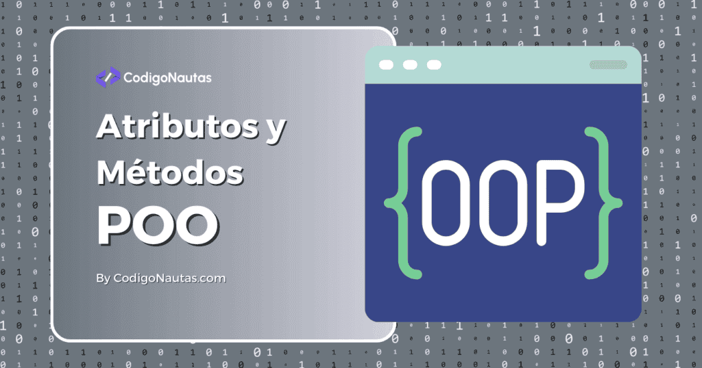 Atributos y Métodos en Programación Orientada a Objetos