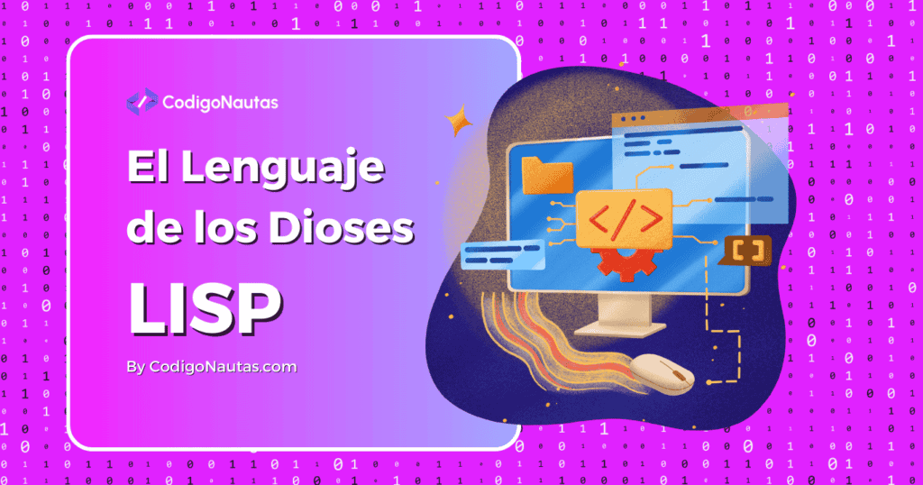 Lenguaje Lisp Lo que Debes Saber