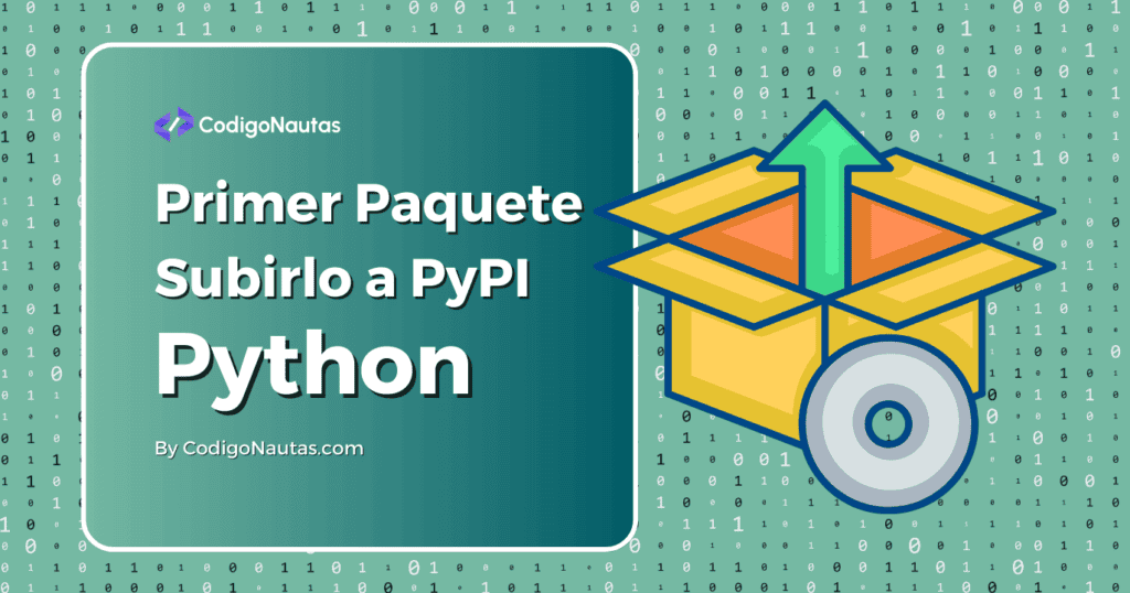 Cómo Crear tu Primer Paquete Python y Subirlo a PyPI