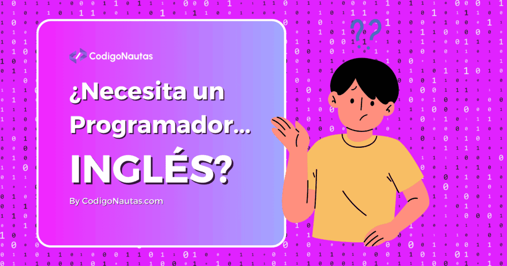 Necesita o no, un Programador Saber Inglés